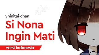 【gicchi】Shinitaichan versi Indonesia  シニタイちゃん [upl. by Anilorak]