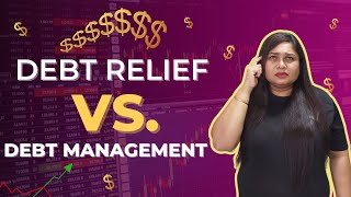 Debt Relief Programs vs Debt Management Programs 2025  Which is Best for You [upl. by Vano]