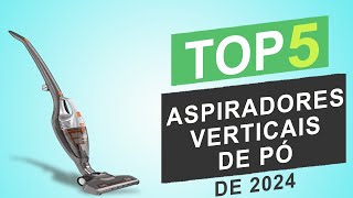 Top 5 Melhores Aspiradores Verticais de Pó de 2024 │Qual é o Melhor Aspirador Vertical de Pó [upl. by Atinwahs]