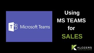 Using MS Teams for Sales [upl. by Lucky]