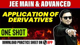 APPLICATION OF DERIVATIVES in 1 Shot  All Concepts Tricks amp PYQs Covered  JEE Main amp Advanced [upl. by Oisangi149]