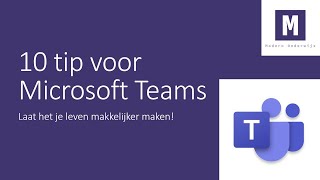 10 tips voor Microsoft Teams [upl. by Itnaihc804]