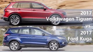 2017 Volkswagen Tiguan vs 2017 Ford Kuga technical comparison [upl. by Ainaled]