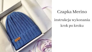 ♥ Czapka Merino ♥ Jak zrobić Instrukcja wykonania czapki krok po kroku [upl. by Drahsir]