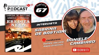 Intervista agli Scrittori Sabrina De Bastiani e Daniele Cambiaso [upl. by Hodges193]