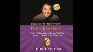 Audiolibro Padre Rico Padre Pobre para jóvenes [upl. by Genvieve]