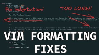 Vim Formatting Essentials  Your Autoformater Cant Do This [upl. by Ecirtnuahs]