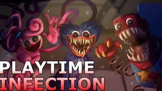 Playtime INFECTION [upl. by Fowle]