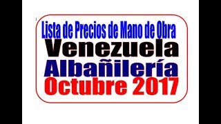 Venezuela Tabulador Albañileria Precios De Mano De Obra [upl. by Theodosia439]