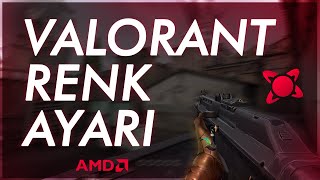 AMD için VALORANT RENK AYARI NASIL YAPILIR  Amd Radeon Software [upl. by Christye]