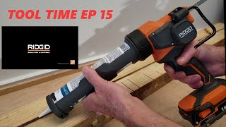 RIDGID 18V CAULK GUN R84044  TOOL TIME EP 15 [upl. by Haleigh]