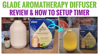 Glade Aromatherapy Diffuser Essential Oil Air Freshener Review amp How To Set Timer amp Open It [upl. by Orelee]