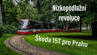 Nízkopodlažní revoluce  Tramvaj 15T pro Prahu [upl. by Duax]