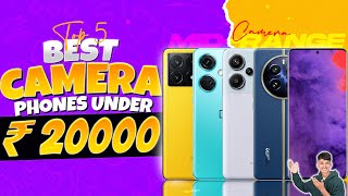 Top 5 Best Camera Smartphone Under 20000 in February 2024  Best Camera Phone Under 20000 in INDIA [upl. by Massingill]