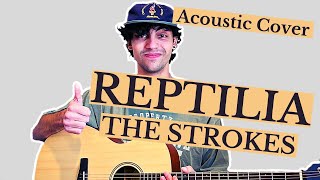 Reptilia The Strokes Acoustic Cover [upl. by Yngiram]