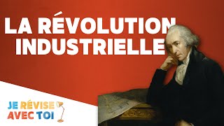 LA RÉVOLUTION INDUSTRIELLE  Je révise avec toi  08 [upl. by Nwahsek846]