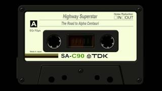 Highway Superstar  The Road to Alpha Centauri OFFICIAL AUDIO [upl. by Ibloc]