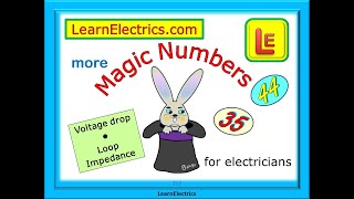 MORE MAGIC NUMBERS FOR ELECTRICIANS – 35 AND 44 – HOW TO USE SHORTCUTS TO FIND ZS – AND MUCH MORE [upl. by Yoo]