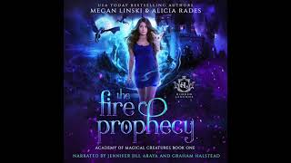 The Fire Prophecy Part 1  FREE Fantasy Romance Audiobook  Academy of Magical Creatures Book 1 [upl. by Irtak508]