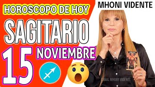 💲LLEGA UNA SORPRESA PARA TI 💲MHONI VIDENTE 🔮 Horóscopo de hoy SAGITARIO 15 de NOVIEMBRE 2024 ❤️monhi [upl. by Abbey663]