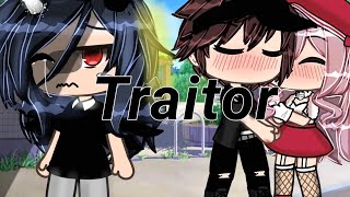 💔⁉️Traitor💔⁉️ Gacha life Music video☆¤ [upl. by Kiersten]