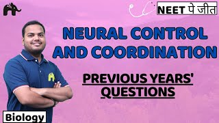 Neural Control and Coordination Class 11 Biology NEET  NCERT Chapter 18  PYQs [upl. by Nalyr]