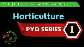 Horticulture PYQ Series1  MCQS Horticulture  PYQ Horticulture [upl. by Nacnud862]