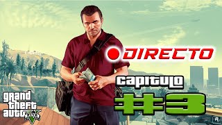 🔴Grand Theft Auto V  EN DIRECTO  Capitulo 3 [upl. by Nitnert953]