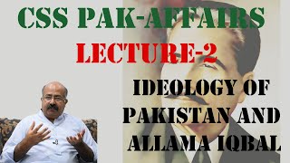 CSS PakAffairs Lecture2 Ideology of Pakistan and Allama Iqbal [upl. by Karry]