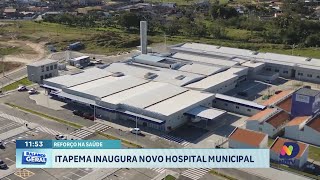 Saúde em Itapema ganha reforço com a inauguração do novo hospital municipal [upl. by Neela]