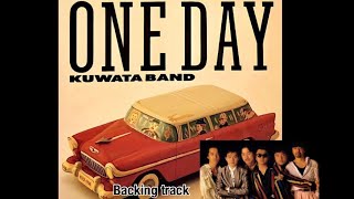 KUWATA BAND  ONE DAY オリジナル音源インストルメンタル 歌詞付き [upl. by Ihab]