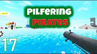 Pilfering Pirates  ROBLOX Gameplay Walkthrough 17 [upl. by Eatnohs]