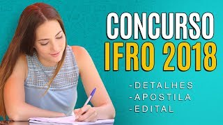 Concurso IFRO 2018  Edital Inscrição e Apostila [upl. by Dnomad174]