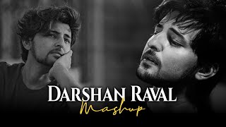 Darshan Raval Mashup 2023  Naresh Parmar  Darshan Raval New Songs  Heartbroken Chillout Mashup [upl. by Leon]