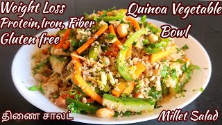 Quinoa Vegetable Bowl For Weight Loss Journey  Protein Rich Millet Salad  Quinoa Recipe  Thinai [upl. by Yraht]