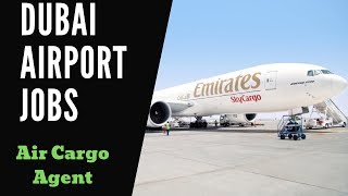 Dubai Airport Jobs ✈️ Air Cargo Agent ✈️ Emirates amp Dnata [upl. by Laurella]