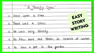 A Thirsty Crow  10 lines story on a thirsty crow  Story writing on a thirsty crow  Story Writing [upl. by Pazit]