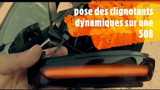 pose de clignotants dynamiques sur une 508 [upl. by Garrek]