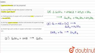 Cuprous chloride can be prepared [upl. by Nil]