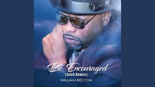 Be Encouraged 2020 Remix [upl. by Siramay]