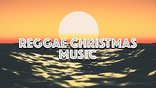 🎄 Reggae Christmas Music  Best Reggae Christmas Carols  Reggae Christmas Playlist 🎅 [upl. by Annahs913]