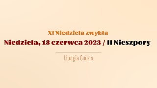 Nieszpory  18 czerwca 2023  II Nieszpory [upl. by Rozina]