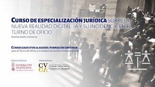 CURSO DE ESPECIALIZACIÓN SOBRE LA NUEVA REALIDAD DIGITAL IA Y SU INCIDENCIA EN EL TO 200624 [upl. by Daisi]