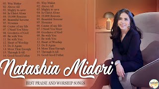 Listen To New Praise amp Worship Song 2023 by Natashia Midori  Natashia Midori NonStop Playlist [upl. by Judith]