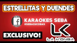 KARAOKE LA KONGA  ESTRELLITAS Y DUENDES [upl. by Colyer]