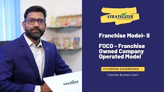 FRANCHISE MODEL  II FRANCHISE OWNED COMPANY OPERATED MODEL FOCO [upl. by Odel326]