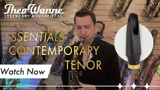 Theo Wanne™ ESSENTIALS CONTEMPORARY Tenor Saxophone Mouthpiece demonstration by Thomas Harris [upl. by Long719]