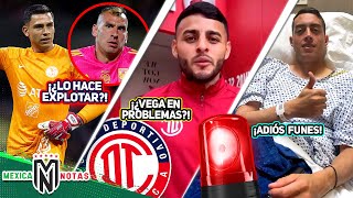 ¡Malagón FURIOSO por “CULPA” de Nahuel😡¡PRIMER PROBLEMA para Vega en Toluca😱 ¡ADIÓS FUNES MORI🚑 [upl. by Moriah]