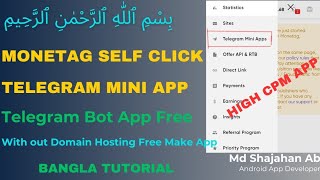 How To Make Free Monetag Self Click Telegram mini High Cpm Bot app Bangla Tutorial [upl. by Lenard234]