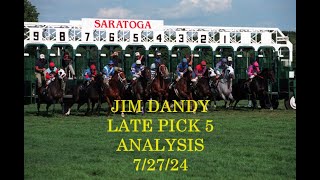 JIM DANDY LATE PICK 5 ANALYSIS  72724 [upl. by Yekcim]